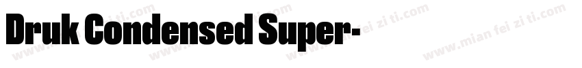 Druk Condensed Super字体转换